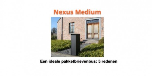 Vijf redenen waarom de eSafe Nexus de ideale pakketbrievenbus is